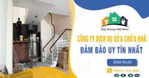 【Top 10】Công ty dịch vụ sửa chữa nhà tại quận 5 uy tín nhất