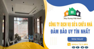 【Top 10】Công ty dịch vụ sửa chữa nhà tại quận 8 uy tín nhất