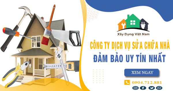 【Top 10】Công ty dịch vụ sửa chữa nhà tại Thủ Đức uy tín