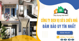 【Top 10】Công ty dịch vụ sửa chữa nhà tại Tp Dĩ An uy tín
