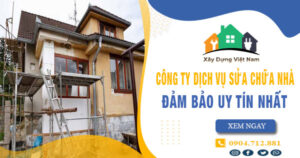 【Top 10】Công ty dịch vụ sửa chữa nhà tại Tp Thuận An uy tín